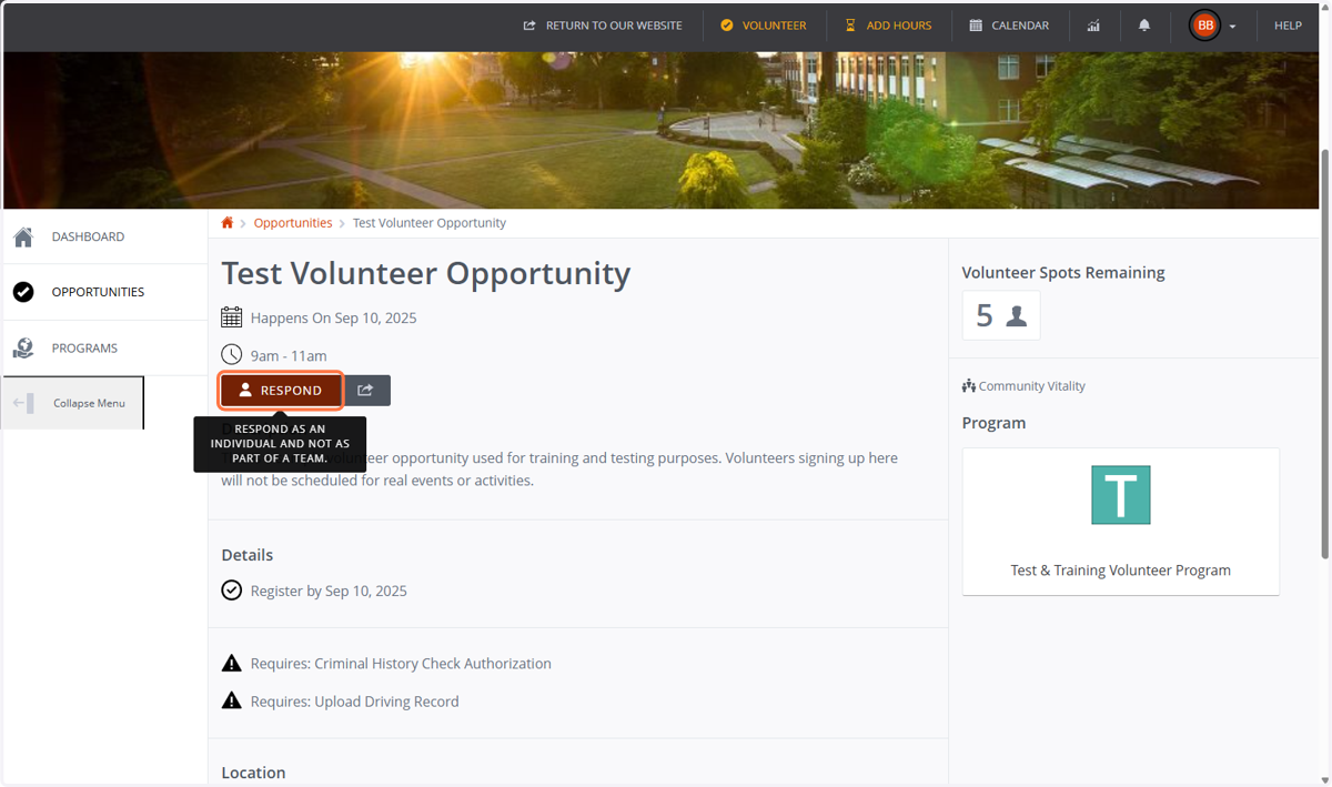 After you select an opportunity, you will be taken to the details page. Here, you can review important information such as the date, time, location, and requirements. To sign up, click the “Respond” button.