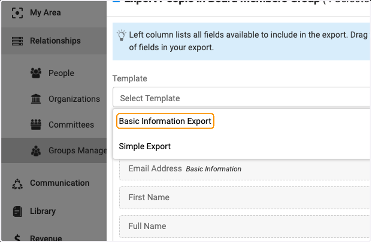 You have the ability to select existing export templates, or you can create a new template.
