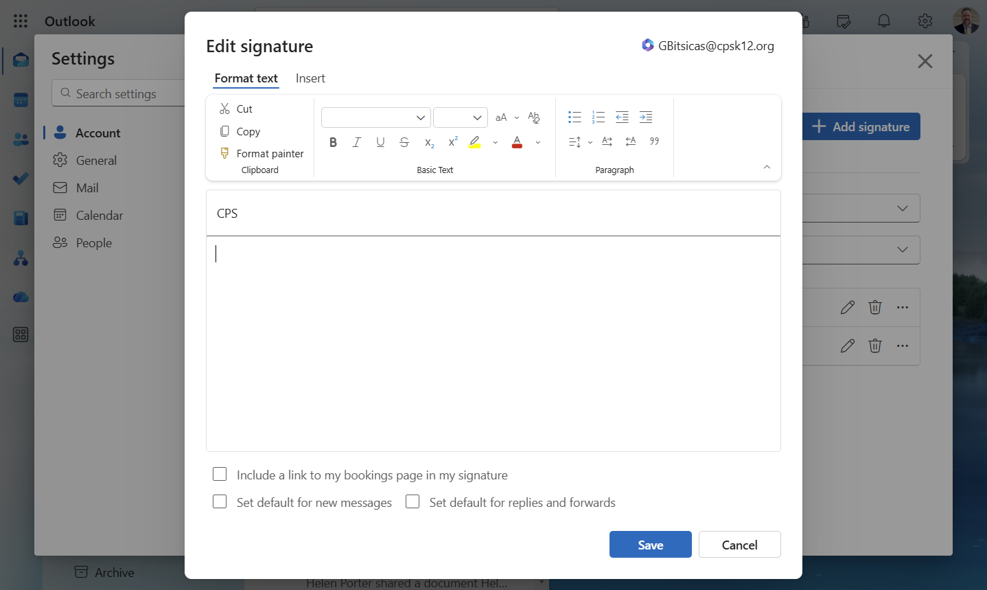Return to Outlook. Paste the CPS signature into the signature editor.