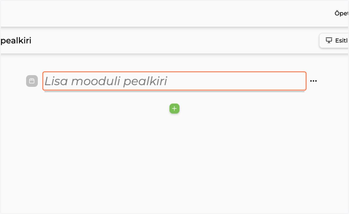 Click on Lisa mooduli pealkiri