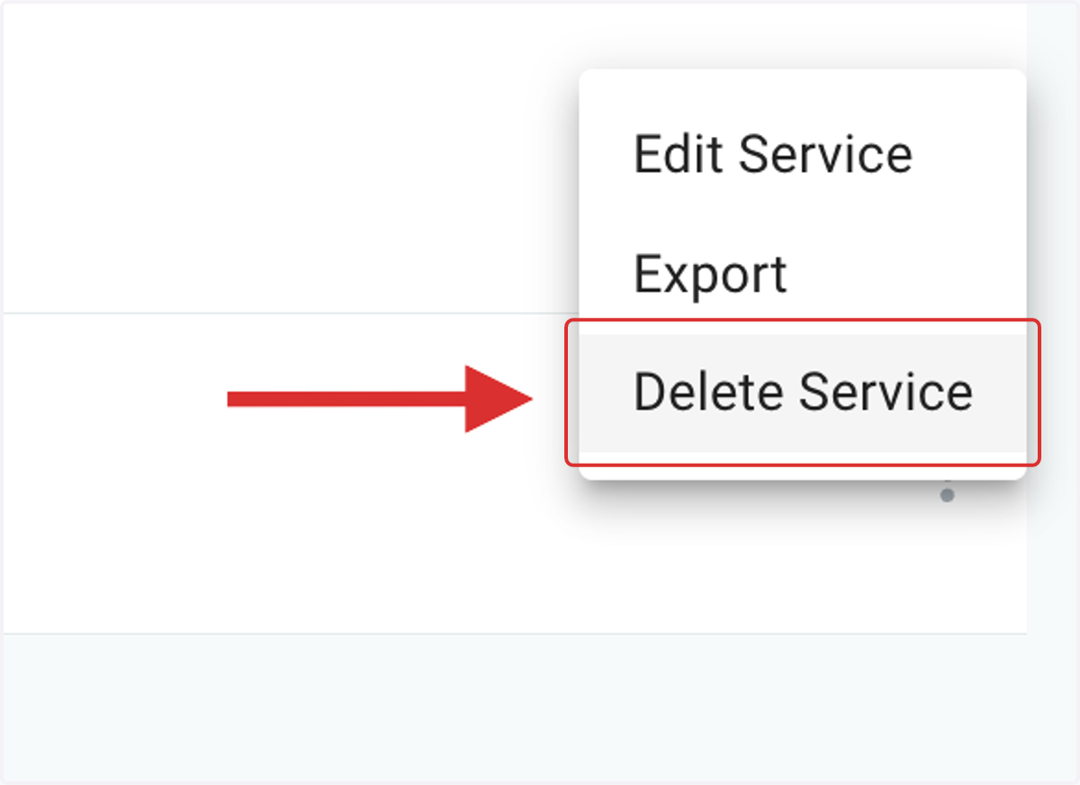 To delete a service, click on DELETE SERVICE