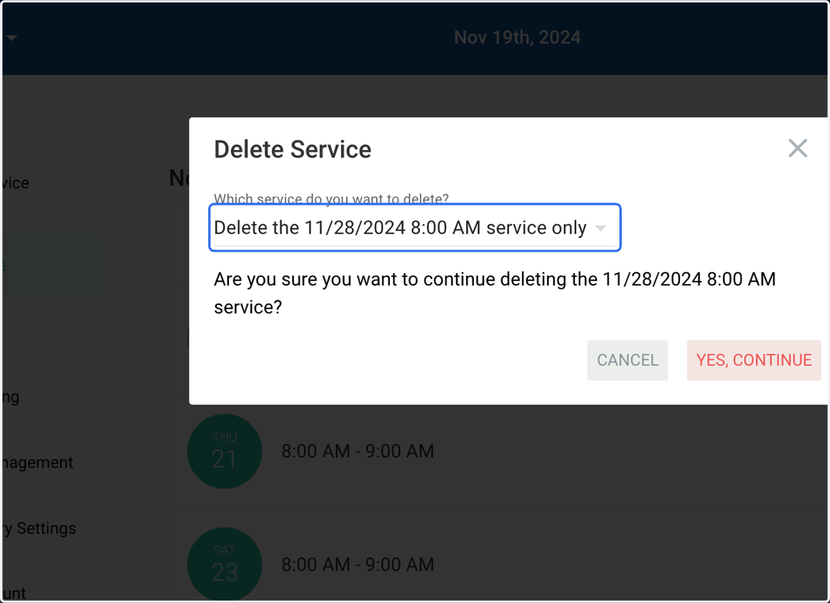 You can choose between deleting just this service or all future services on that day.