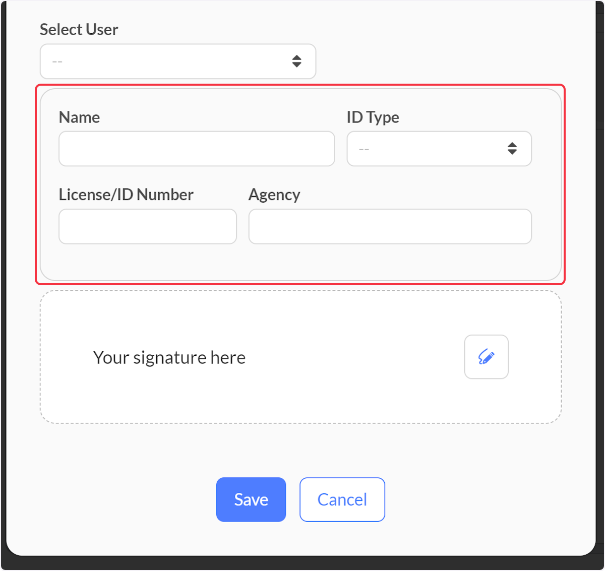 If obtaining signature from outside your agency then fill in the fields and have them sign then select save.