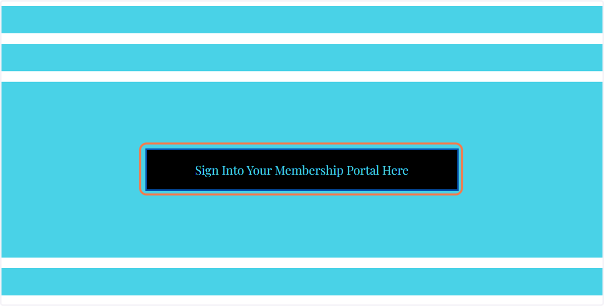 Click on Sign Into Your Membership Portal Here