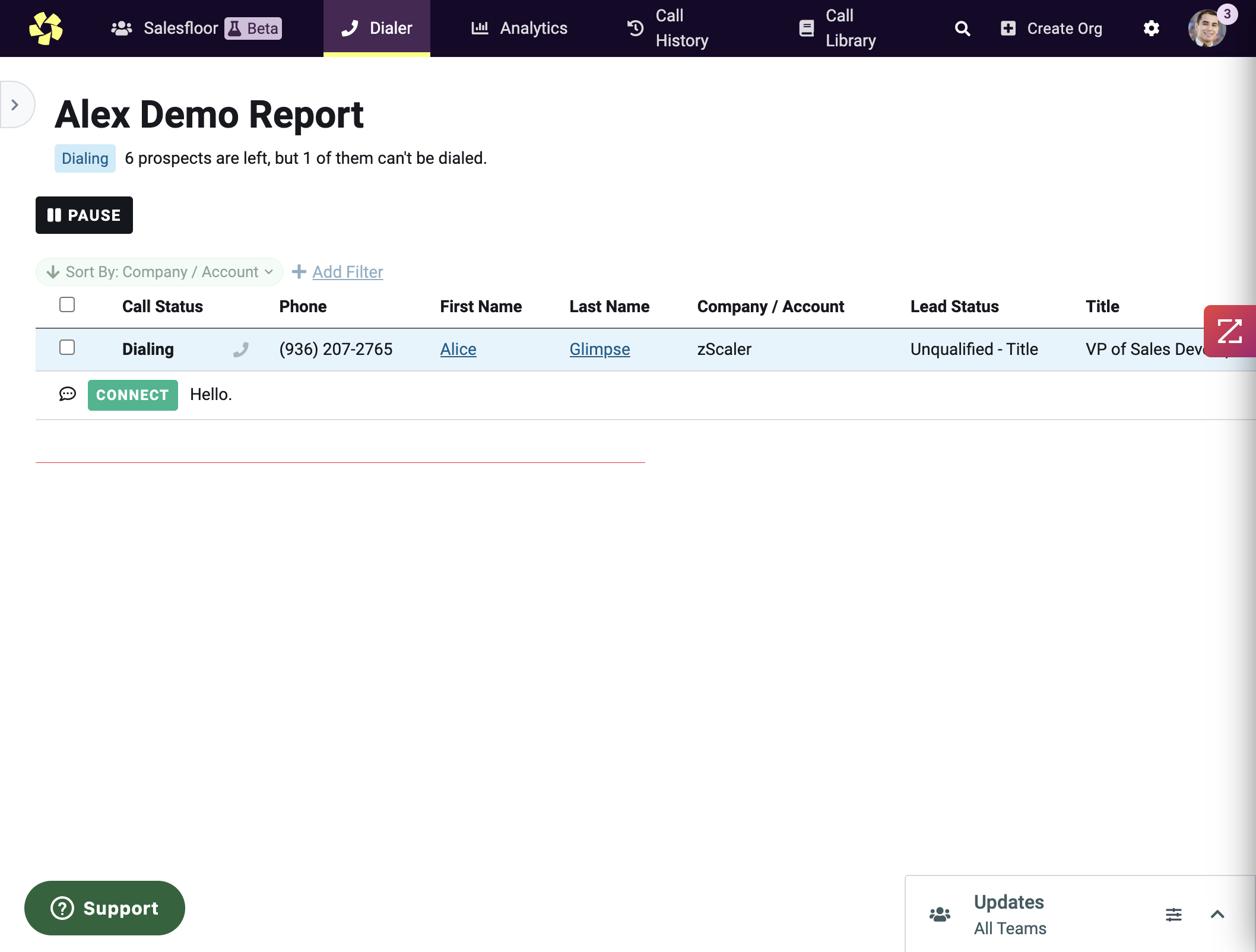 Keep your eyes on the Green 'Connect' icons, this indicates ringing has stopped on the other end and will give text transcription. If you see 'Hello' or 'This is [Prospect Name], this is your indicator that you are about to be paired into the call!