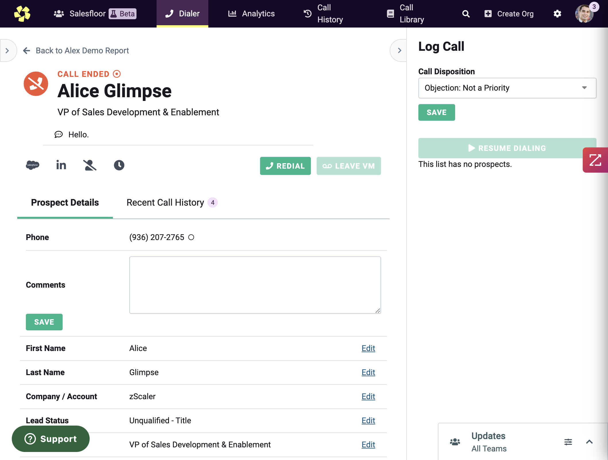 Save disposition and leave notes, once this is done, resume dialing for your next connect!