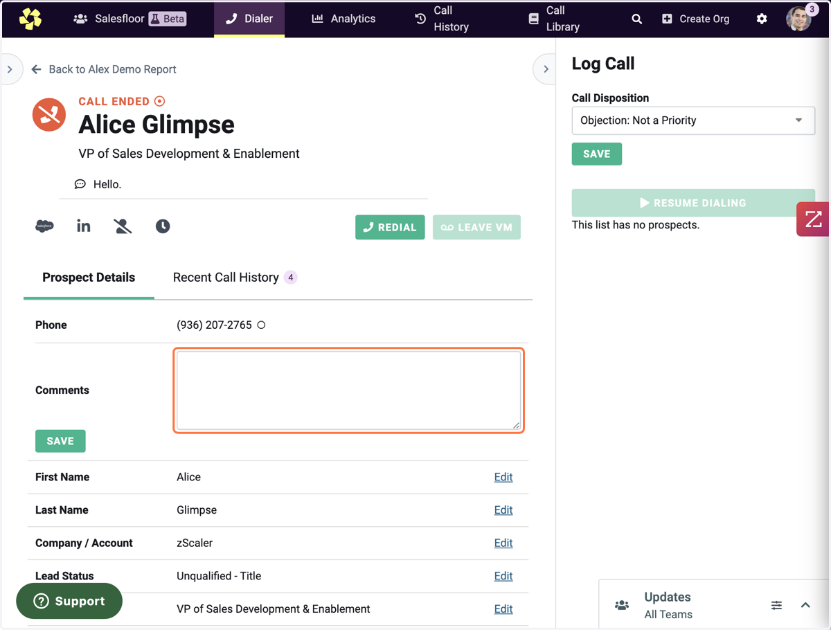 Save disposition and leave notes, once this is done, resume dialing for your next connect!