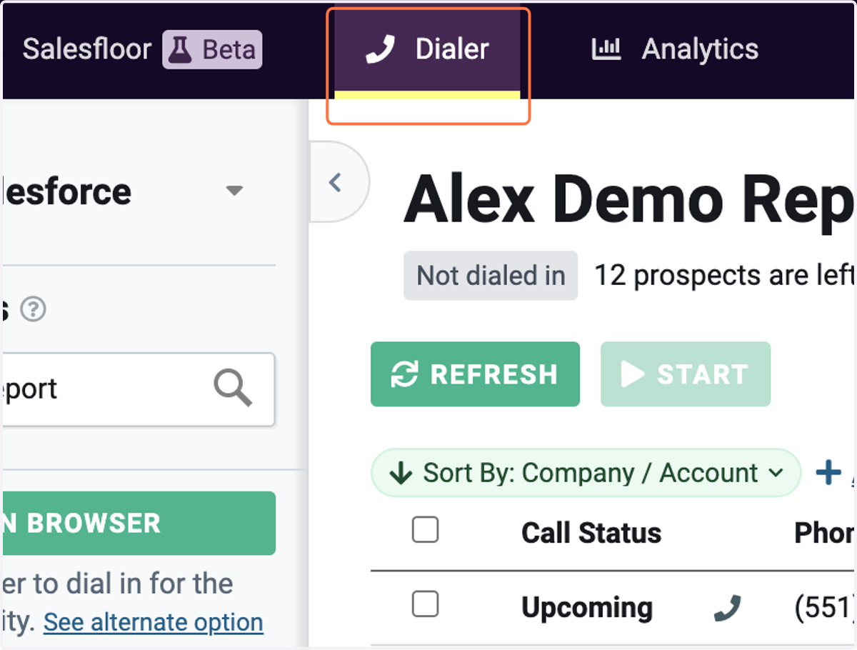 Start in the Dialer tab