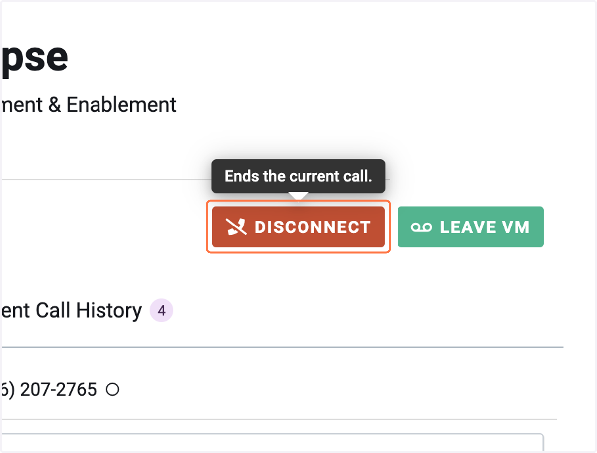 When you are done speaking to the prospect to hang up just hit the DISCONNECT button.