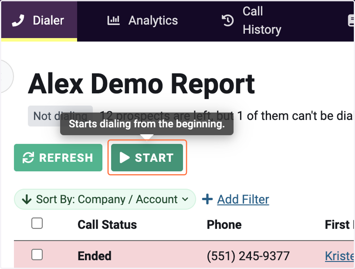 Click on START button to begin dialing.