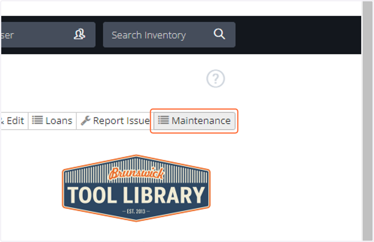 Starting from the tool that requires maintenance, Click on Maintenance