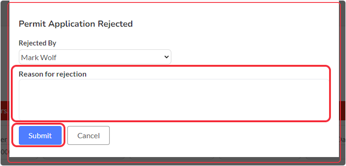 Click on Rejected, enter reason for permit rejection and select Submit.
