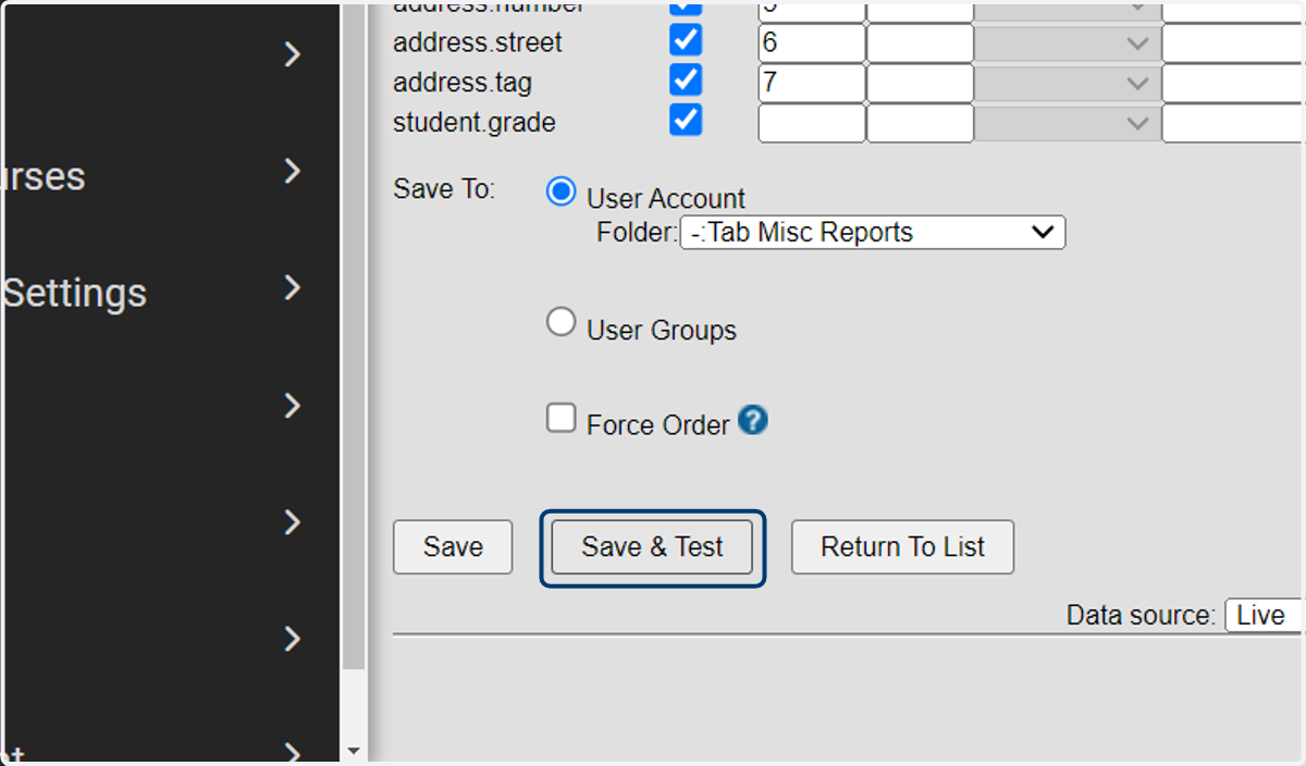 Save and test will display the report.