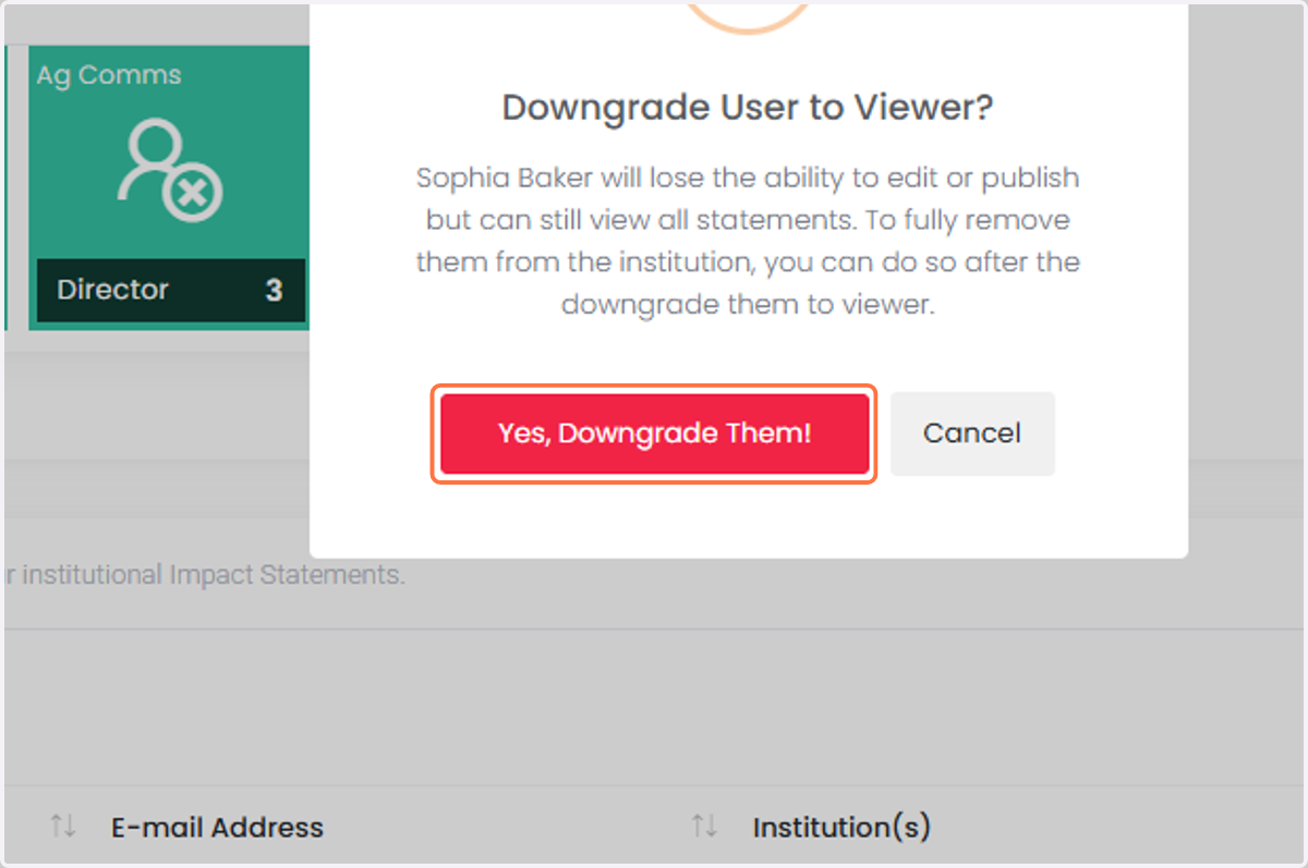 Click on "Yes, Downgrade Them!"