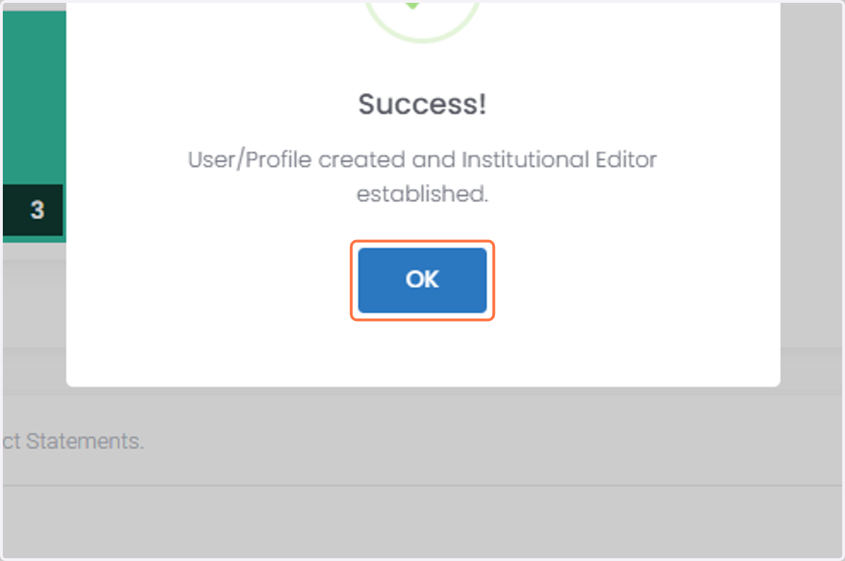 The user will automatically receive an email from the system with instructions for setting up their account.
