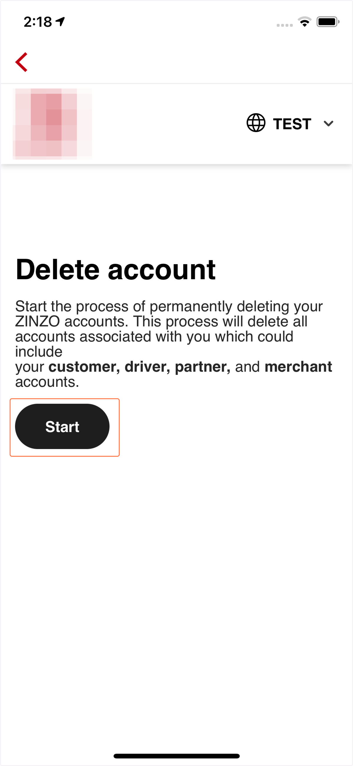 Step 6: Start to delete your account. Tap on "Start"