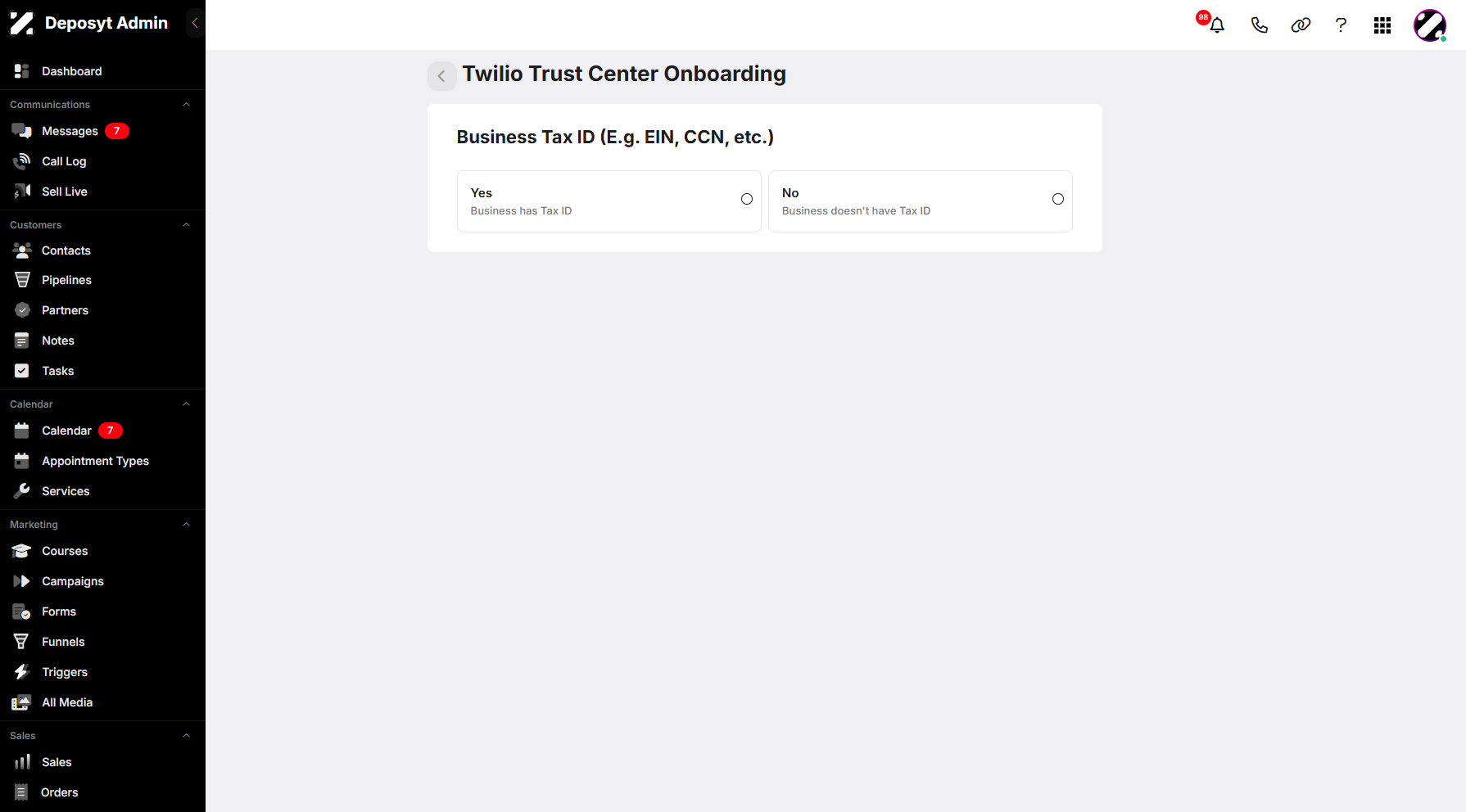 Step 4: You will then be redirected to the Twilio Trust Center Onboarding section. This refers to the setup and compliance process required when your CRM integrates with Twilio, a platform used for sending SMS, voice, and other communication services.
