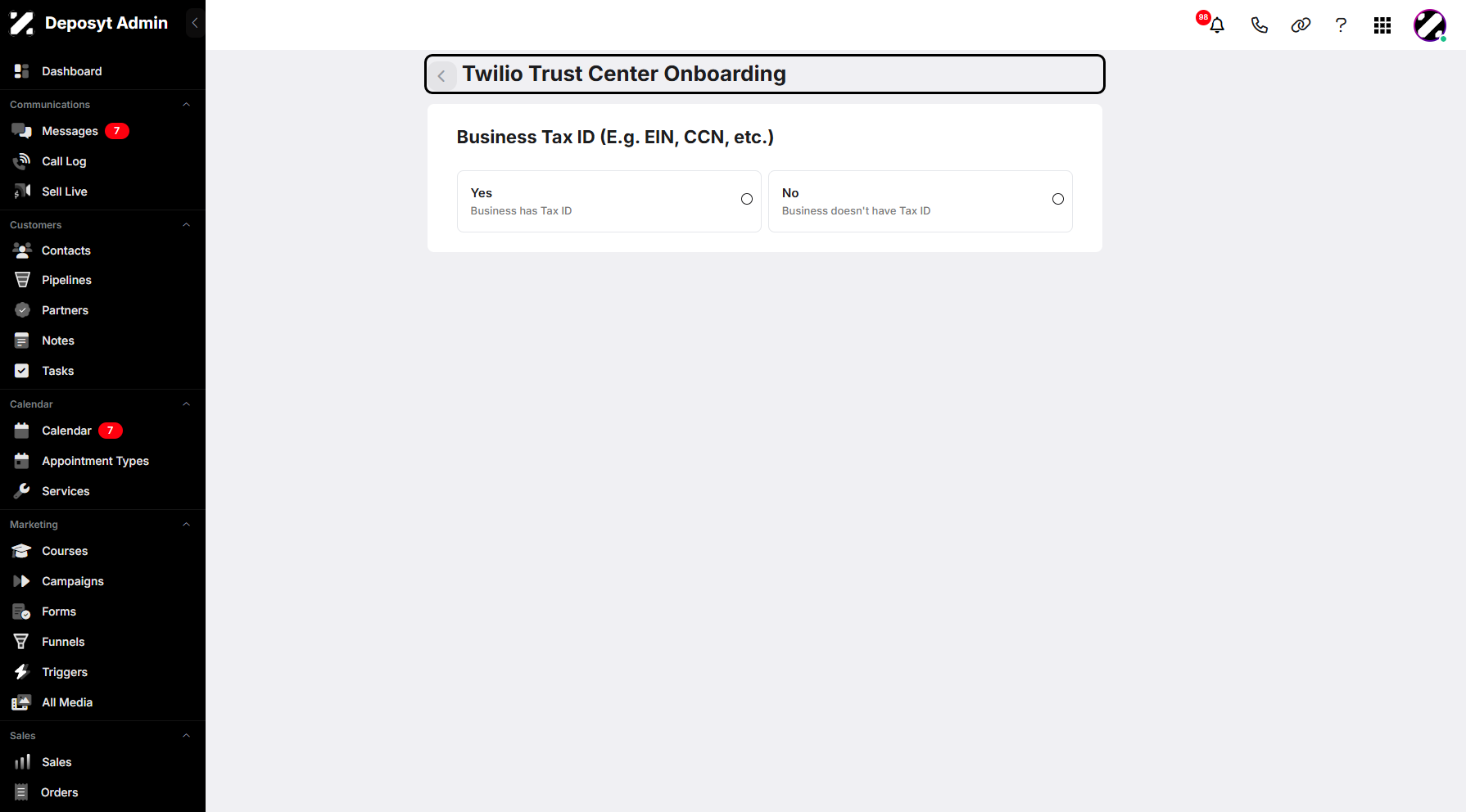 Step 4: You will then be redirected to the Twilio Trust Center Onboarding section. This refers to the setup and compliance process required when your CRM integrates with Twilio, a platform used for sending SMS, voice, and other communication services.