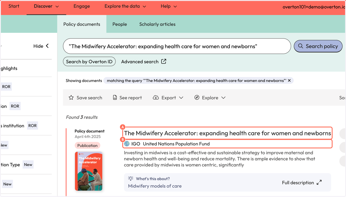 A. You will be taken to the 'Policy Documents' page. Your results will include anywhere the publication name was found in the full-text or the title. B. The results will likely include the actual publication as seen in the example.