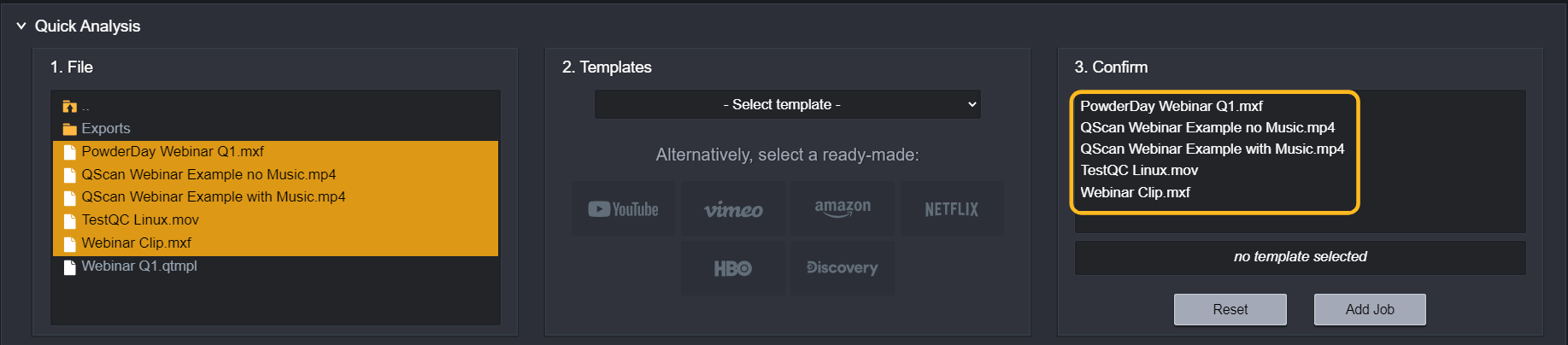 Select the files that you want to analyse. The selected files will be added to the Confirm list.