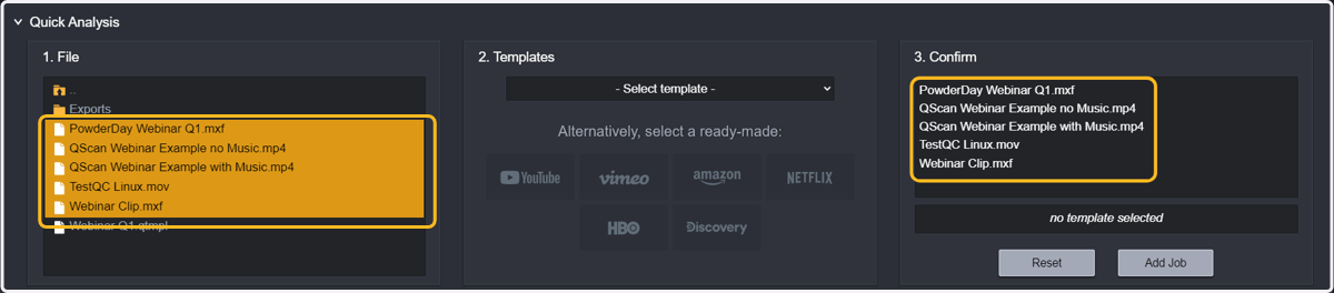 Select the files that you want to analyse. The selected files will be added to the Confirm list.