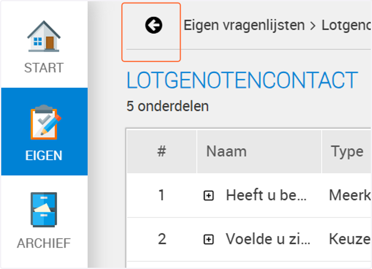 Klik bovenin je scherm op eigen vragenlijsten