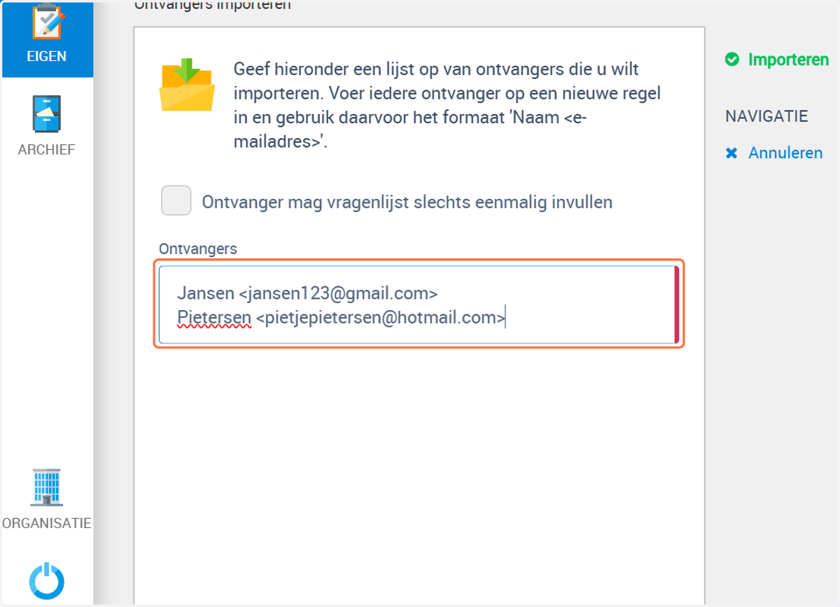 Op deze manier kun je meerdere namen en emailadressen handmatig toevoegen. Jansen <jansen123@gmail.com> Pietersen <pietjepietersen@hotmail.com>