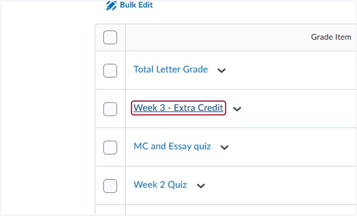 Click on the assessment you want to make extra credit. For this example, we used Week 3 - Extra Credit