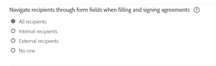 Navigate Recipients Through Form Fields When Filling and Signing Agreements