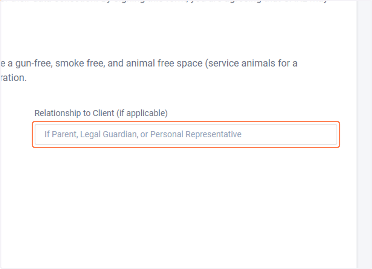 If you are a Parent, Legal Guardian, or Personal Representative, enter your relationship to the client