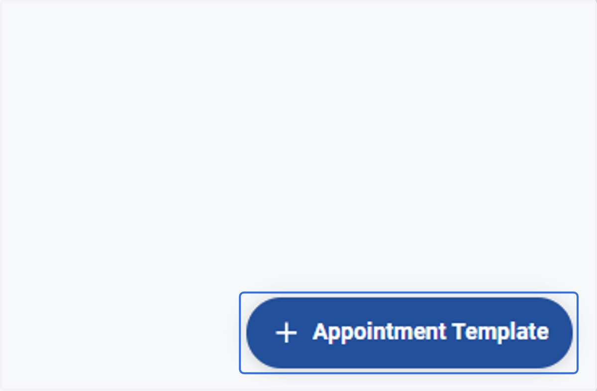 Click on the add Appointment Template button