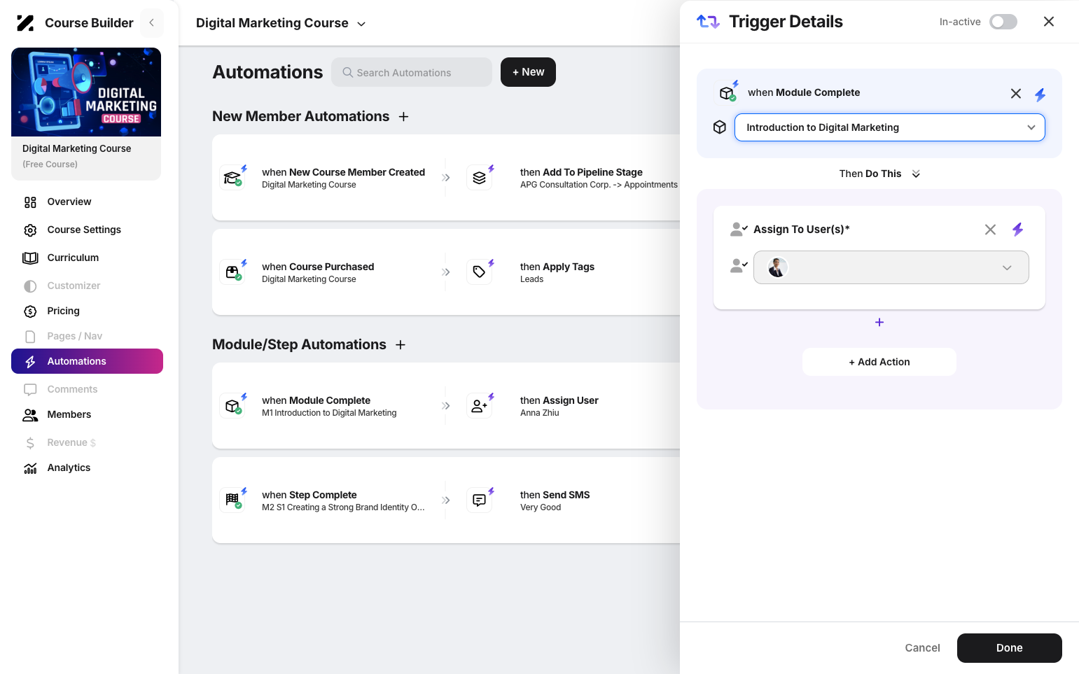 Step 6: Click Do This to add an action. You can choose actions such as sending an email reply, sending an SMS reply, adding tags, removing tags, assigning a user, or moving to a pipeline/stage. Then just click the done button.
