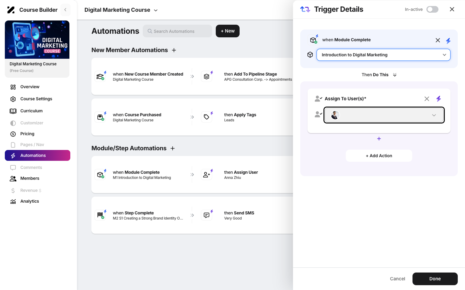 Step 6: Click Do This to add an action. You can choose actions such as sending an email reply, sending an SMS reply, adding tags, removing tags, assigning a user, or moving to a pipeline/stage. Then just click the done button.