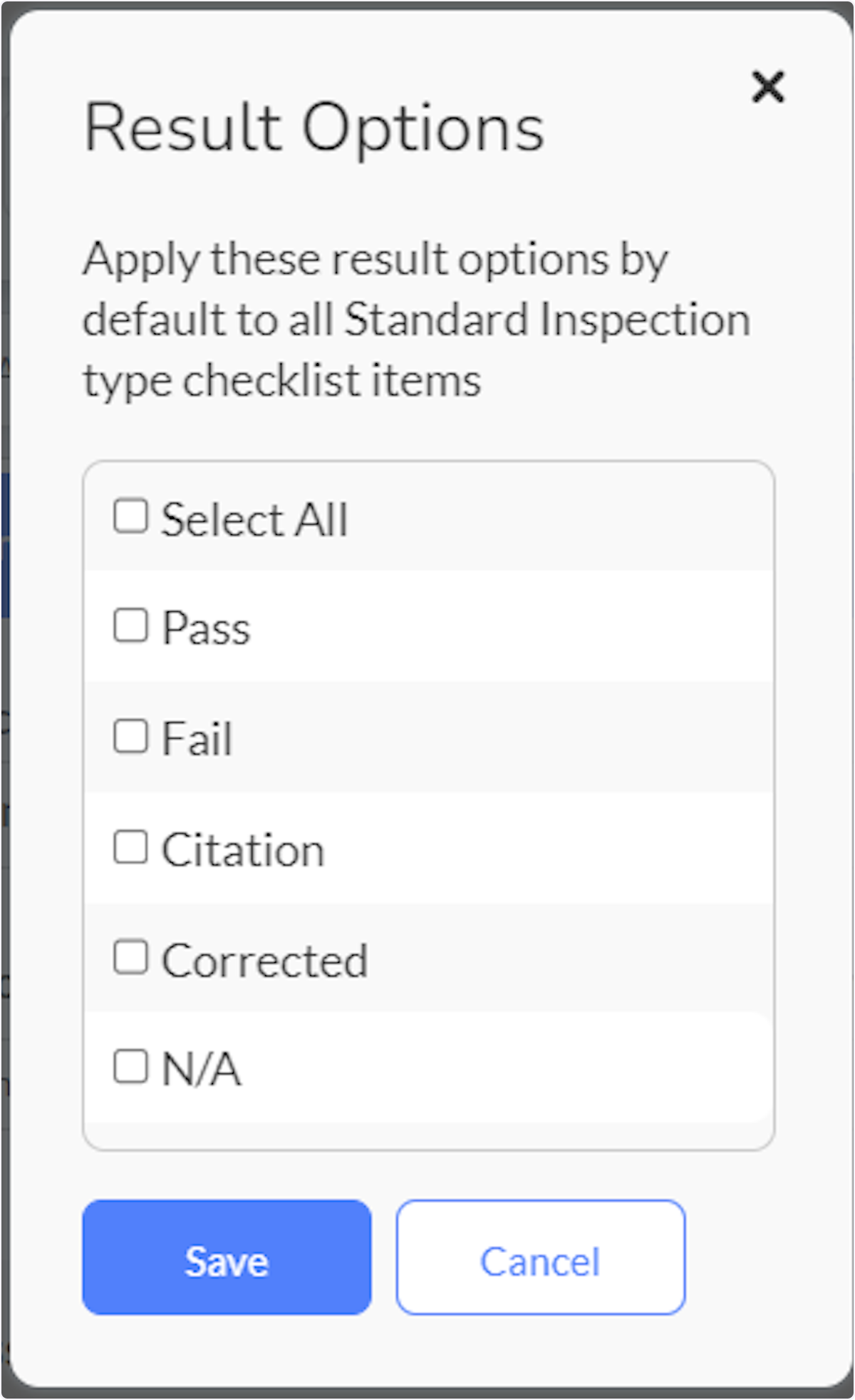 Select Standard Inspection Type Responses to add to all Standard Inspection Type items in the entire Checklist and then Save.