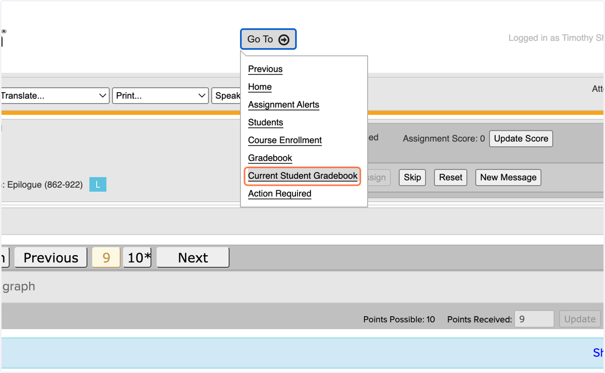 Be sure to click on 'Current Student Gradebook', not just 'Gradebook'.