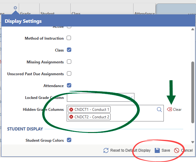 Locate and Clear the Hidden Grade Columns field using the Clear option. Choose save.