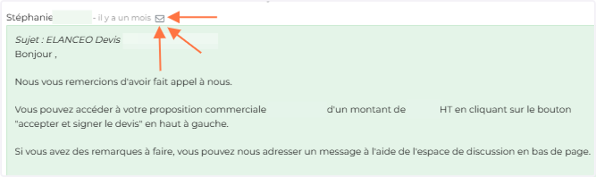 Pour vérifier que la proposition a bien été envoyée, il faut que l'enveloppe soit blanche dans l'historique du devis (En dessous, ou à droite de votre écran selon sa taille)