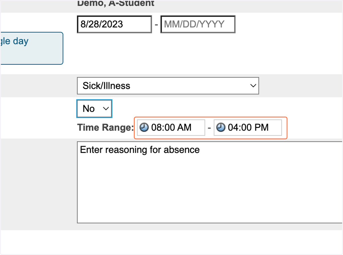 Enter the time frame that the student will be absent