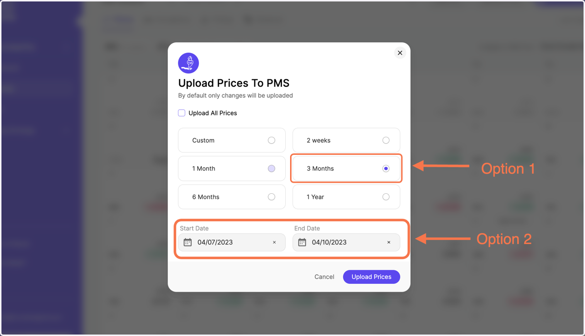 Choose the dates when you want to upload prices - either a time frame starting today (Option 1) or a custom time frame (Option 2)