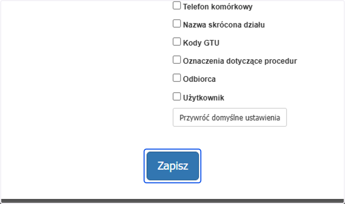 Zatwierdź zmiany przyciskiem 'Zapisz'.