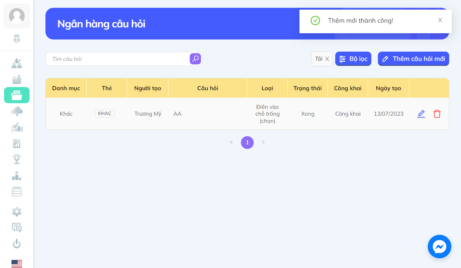 Nhấn chọn biểu tượng cây bút để chỉnh sửa câu hỏi hoặc biểu tượng thùng rác để xóa câu hỏi