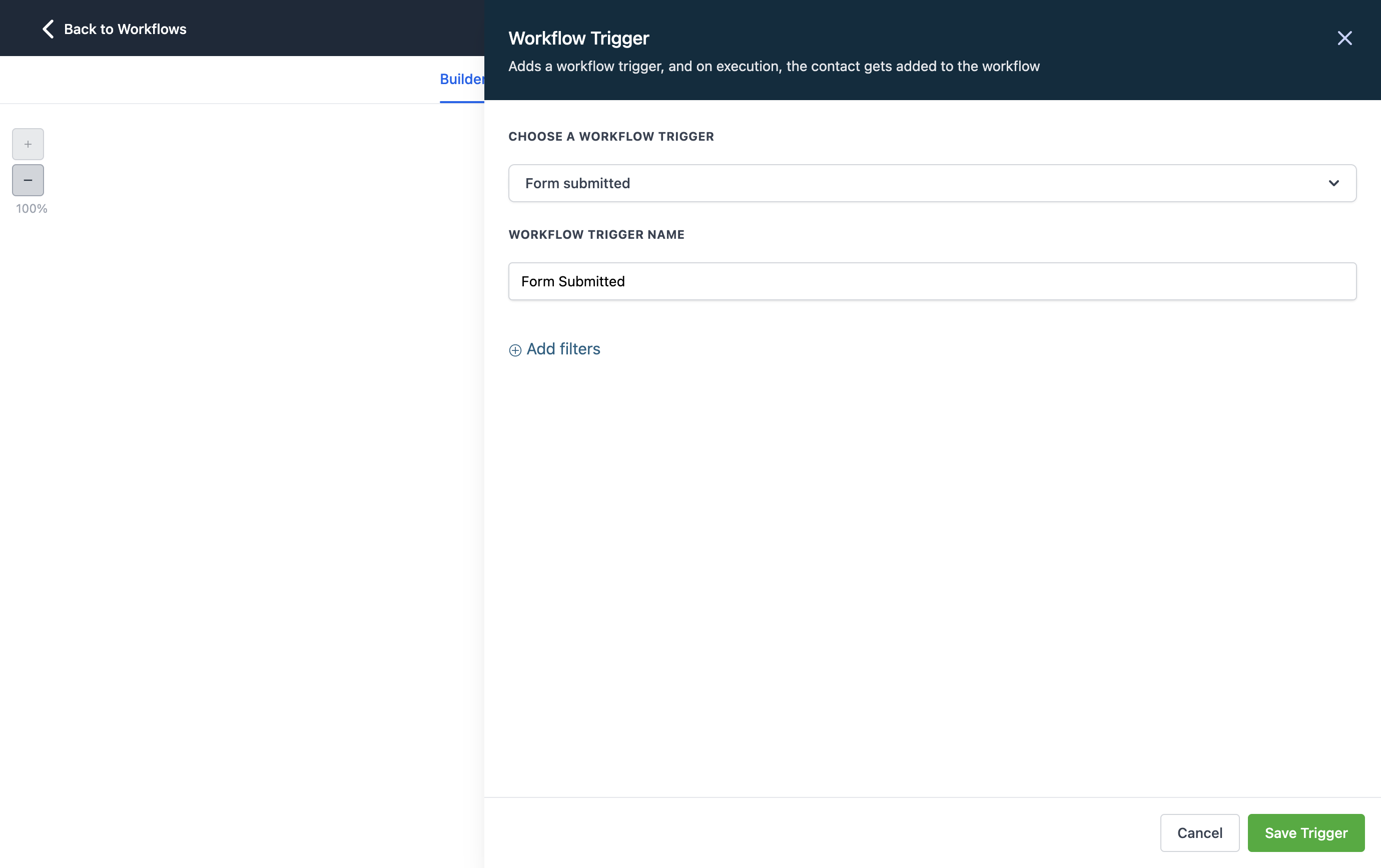 Once you choose the trigger, edit the details of what specifically needs to happen to begin the automation.