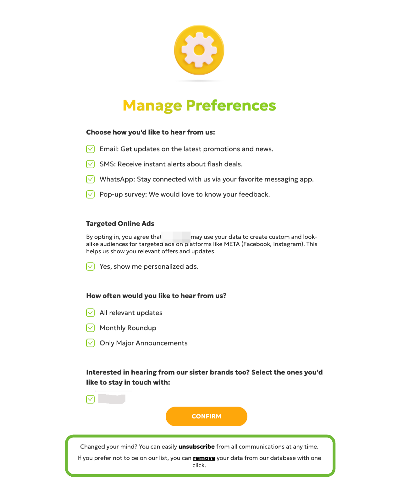 This is the form the user will be redirected to when they click on 'Manage Preferences.' They can choose to unsubscribe…