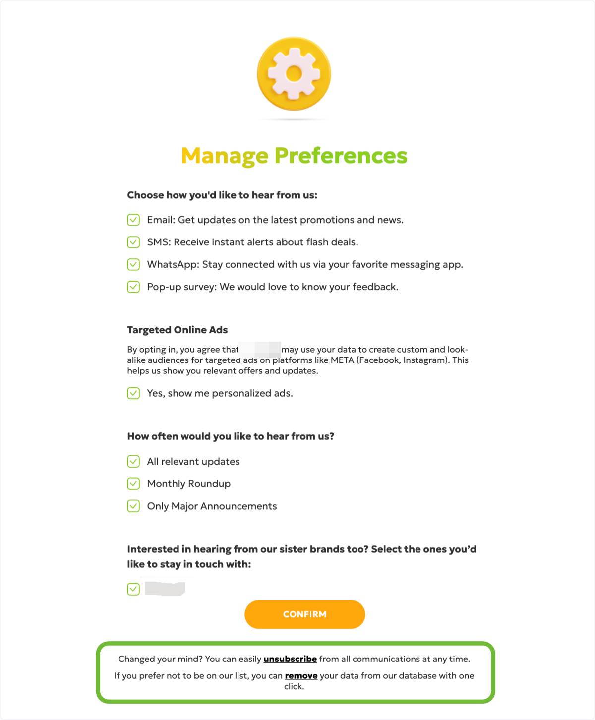 This is the form the user will be redirected to when they click on 'Manage Preferences.' They can choose to unsubscribe…