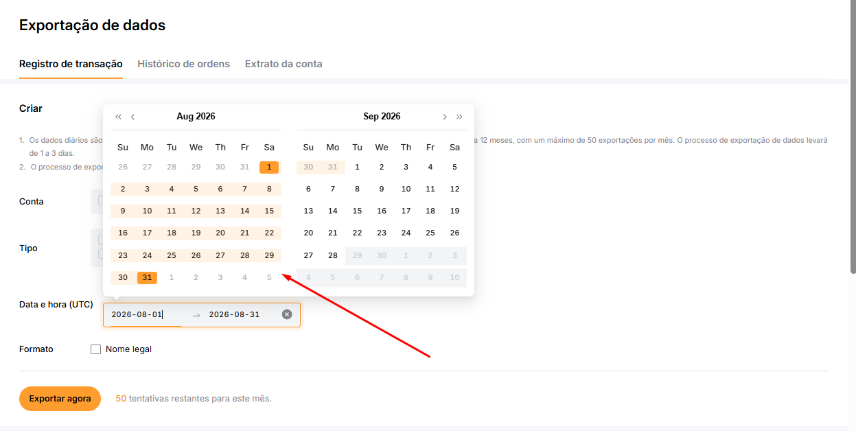 No calendário, clique no primeiro e depois no último dia do mês da solicitação (ex.: 01/08/2026 a 31/08/2026)