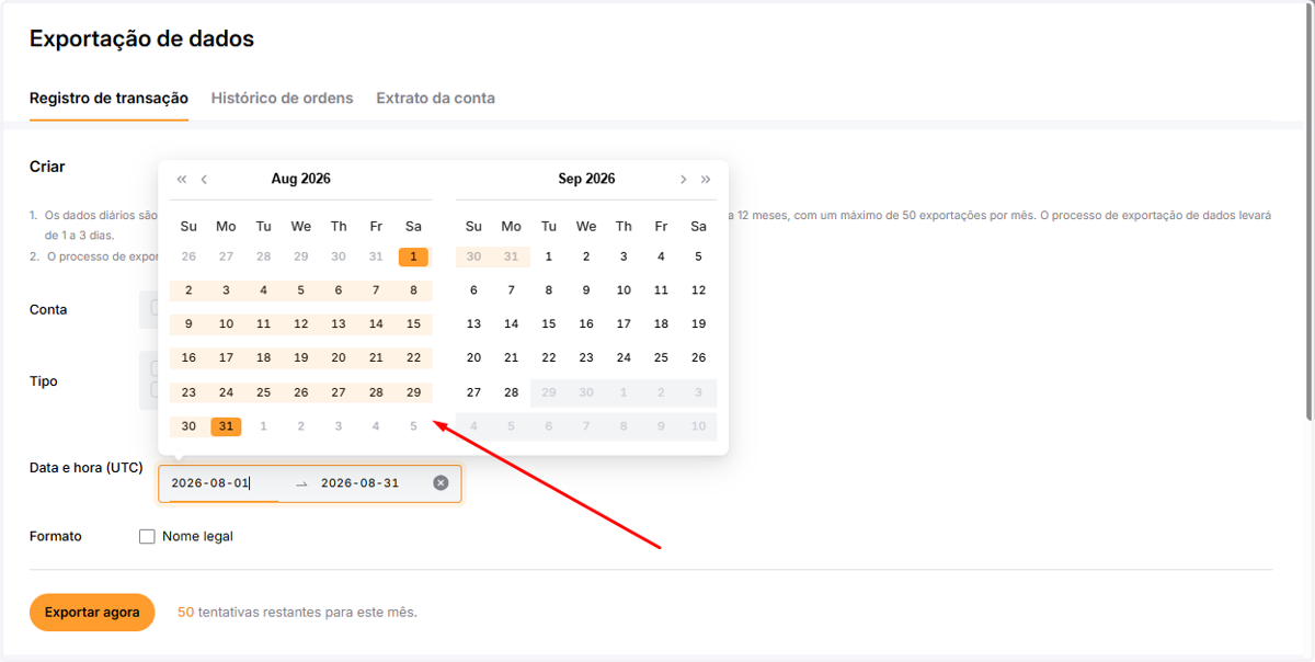 No calendário, clique no primeiro e depois no último dia do mês da solicitação (ex.: 01/08/2026 a 31/08/2026)