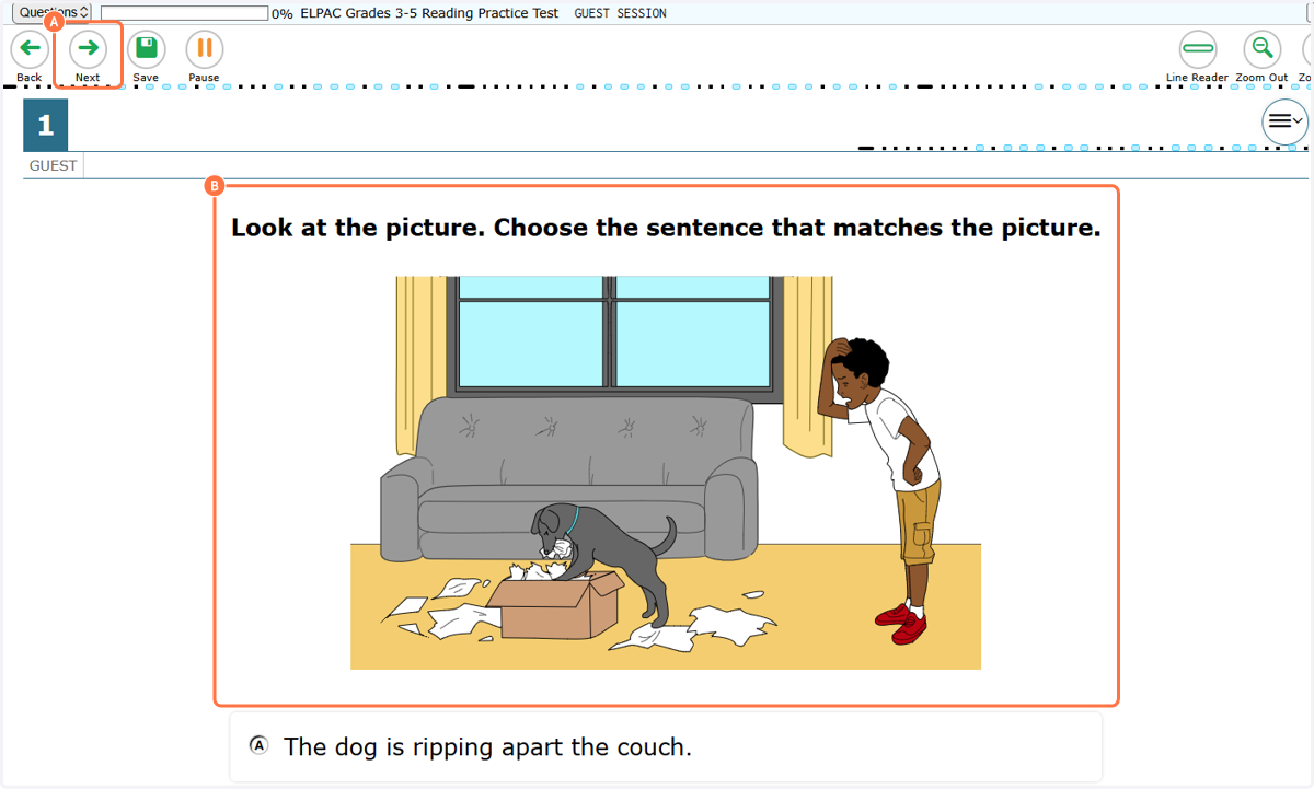 A. Click on Next B. Click on Look at the picture. Choose the sentence that matches the picture.