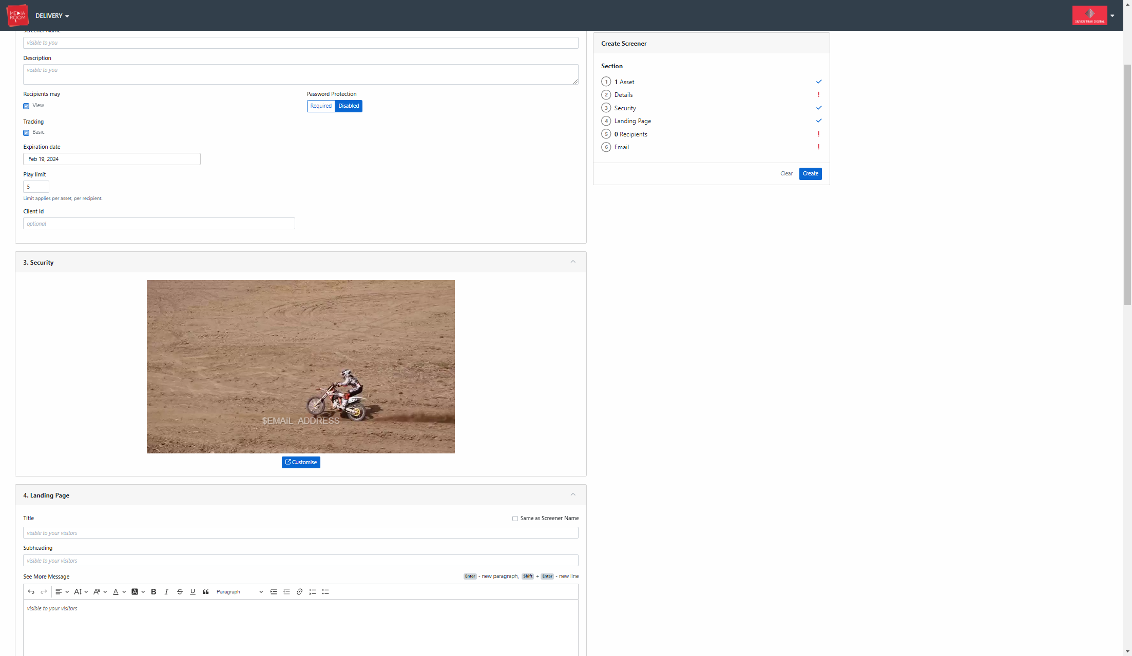 Fill out the delivery form. You will be able to customise the watermarking display on the screener in the Security section. Click on Customise.