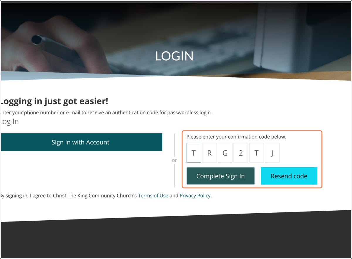 Paste the confirmation code from your text or e-mail and "Complete Sign In"