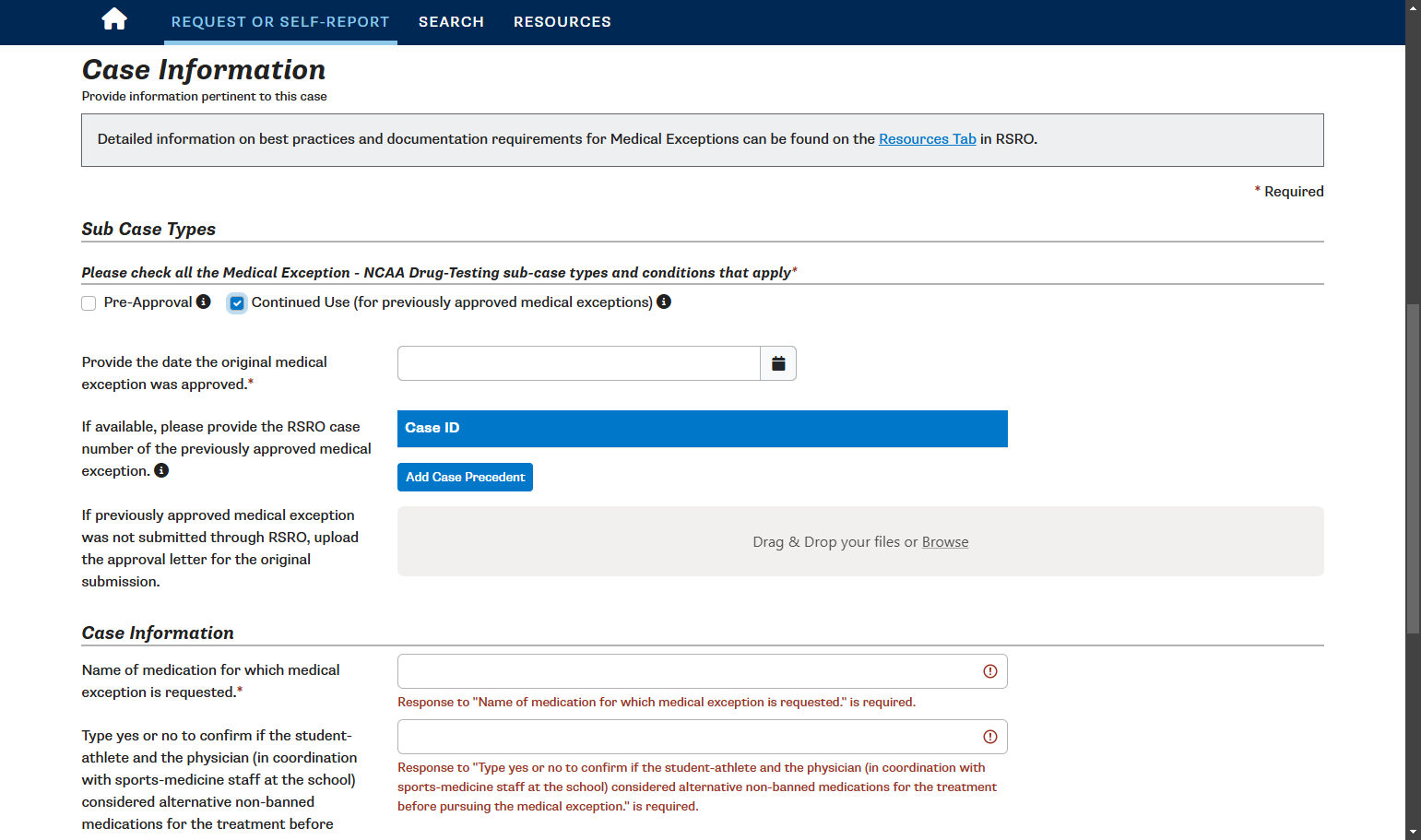 Select Continued Use (for previously approved medical exceptions).